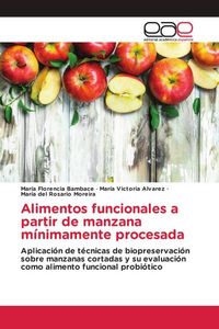 Produktbild: Alimentos funcionales a partir de manzana m&iacute;nimamente procesada