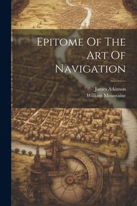 Produktbild: Epitome Of The Art Of Navigation