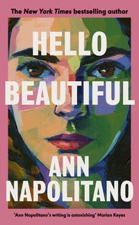 Bild vom Artikel Hello Beautiful vom Autor Ann Napolitano