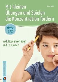 Produktbild: Mit kleinen &Uuml;bungen und Spielen die Konzentration f&ouml;rdern &ndash; Klasse 1/2