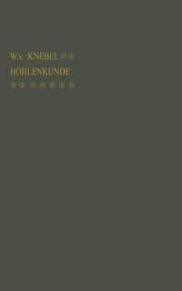 Produktbild: H&ouml;hlenkunde mit Ber&uuml;cksichtigung der Karstph&auml;nomene