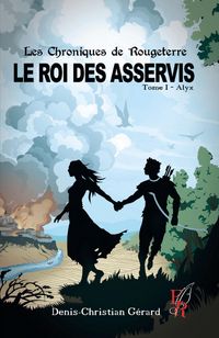 Produktbild: Les chroniques de Rougeterre - Le roi des Asservis - Tome 1