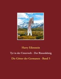 Produktbild: Tyr in der Unterwelt - Der Riesenk&ouml;nig I