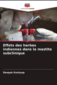 Produktbild: Effets des herbes indiennes dans la mastite subclinique