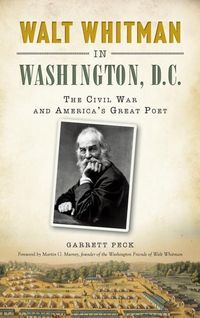 Produktbild: Walt Whitman in Washington, D.C.: The Civil War and America's Great Poet