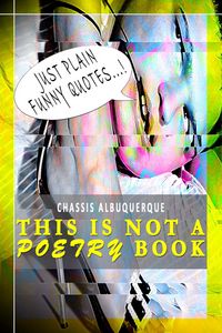 Produktbild: Just Plain Funny Quotes - This Is Not A Poetry Book