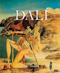 Produktbild: Shanes, E: The Life and Masterworks of Salvador Dali