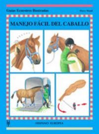 Produktbild: Manejo f&aacute;cil del caballo : gu&iacute;as ecuestres ilustradas