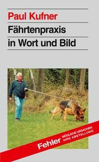 Produktbild: F&auml;hrtenpraxis in Wort und Bild