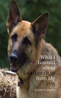 Produktbild: What I Learned About Leadership From My Dog