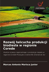 Produktbild: Rozw&oacute;j &iquest;a&iquest;cucha produkcji biodiesla w regionie Corede