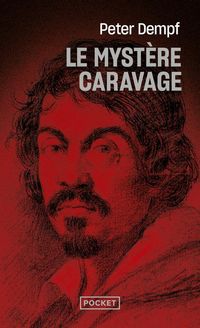 Produktbild: Le myst&egrave;re Caravage