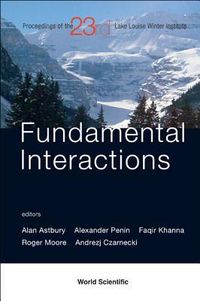 Produktbild: Fundamental Interactions - Proceedings of the 23rd Lake Louise Winter Institute 2008