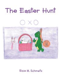 Bild vom Artikel The Easter Hunt vom Autor Elsie M. Schmaltz