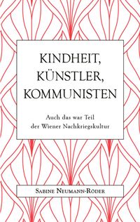 Produktbild: Kindheit, K&uuml;nstler, Kommunisten