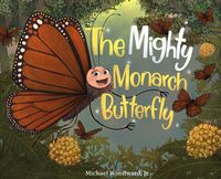 Produktbild: The Mighty Monarch Butterfly