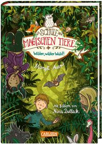 Die Schule der magischen Tiere 11: Wilder, wilder Wald! Margit Auer