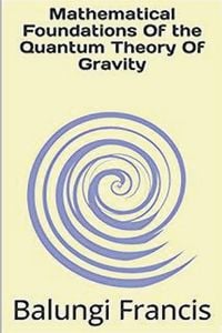 Produktbild: Mathematical Foundation of the Quantum Theory of Gravity