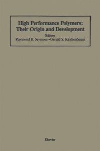 Produktbild: High Performance Polymers: Their Origin and Development