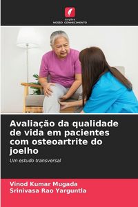 Produktbild: Avalia&ccedil;&atilde;o da qualidade de vida em pacientes com osteoartrite do joelho
