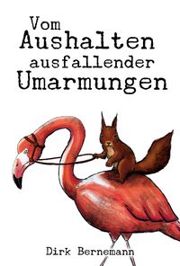 Bild vom Artikel Vom Aushalten ausfallender Umarmungen vom Autor Dirk Bernemann