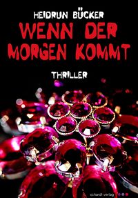 Produktbild: Wenn der Morgen kommt: Thriller