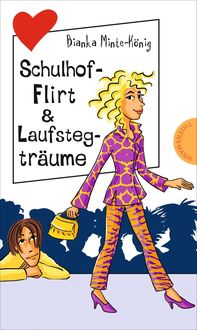 Bild vom Artikel Freche Mädchen - freche Bücher!: Schulhof-Flirt & Laufstegträume vom Autor Bianka Minte-König