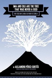 Produktbild: Ima and Coli Are the Tree That Was Never a Seed