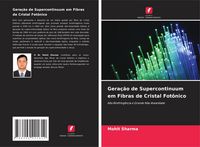 Produktbild: Gera&ccedil;&atilde;o de Supercontinuum em Fibras de Cristal Fot&ocirc;nico