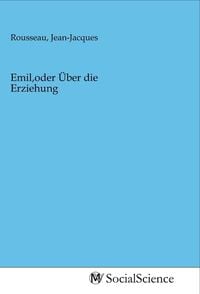 Produktbild: Emil,oder &Uuml;ber die Erziehung