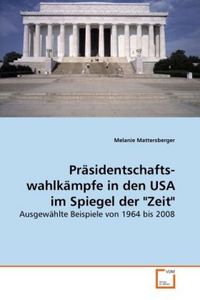 Produktbild: Mattersberger, M: Pr&auml;sidentschafts- wahlk&auml;mpfe in den USA im