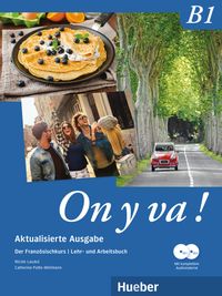 Bild vom Artikel On y va ! B1 - Aktualisierte Ausgabe. Lehr- und Arbeitsbuch mit komplettem Audiomaterial vom Autor Nicole Laudut