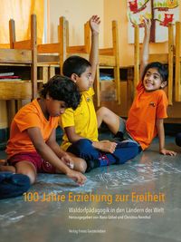 Produktbild: 100 Jahre Erziehung zur Freiheit
