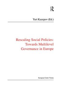 Produktbild: Rescaling Social Policies towards Multilevel Governance in Europe
