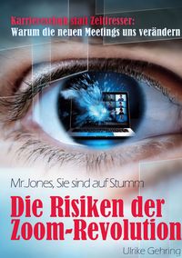 Produktbild: Die Risiken der Zoom-Revolution