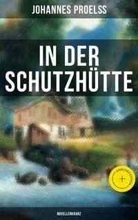 Produktbild: In der Schutzh&uuml;tte (Novellenkranz)