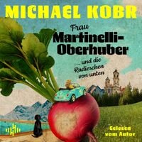 Produktbild: Frau Martinelli-Oberhuber und die Radieschen von unten