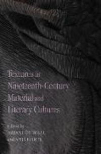 Produktbild: Textures in Nineteenth-Century Material and Literary Cultures