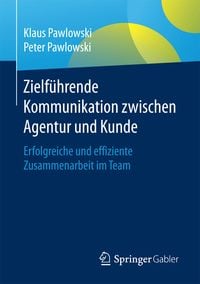 Produktbild: Zielf&uuml;hrende Kommunikation zwischen Agentur und Kunde