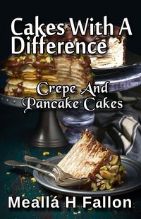 Produktbild: Cakes With A Difference Crepe And Pancake Cakes