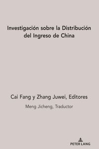 Produktbild: Investigaci&oacute;n sobre la Distribuci&oacute;n del Ingreso de China