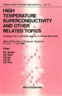 Produktbild: High Temperature Superconductivity and Other Related Topics - Proceedings of the 1st Asia-Pacific Conference on Condensed Matter Physics