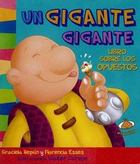 Produktbild: Un Gigante Gigante. Libro Sobre Los Opuestos -V2*