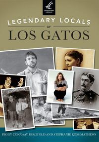 Produktbild: Legendary Locals of Los Gatos, California