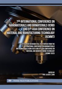 Produktbild: 7th International Conference on Nanomaterials and Biomaterials (ICNB) and 5th Asia Conference on Material and Manufacturing Technology (ACMMT)