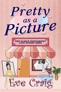 Produktbild: Pretty As A Picture (First Glance Photography Cozy Mystery Series, #1)