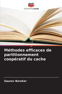 Produktbild: M&eacute;thodes efficaces de partitionnement coop&eacute;ratif du cache