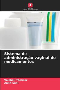 Produktbild: Sistema de administra&ccedil;&atilde;o vaginal de medicamentos