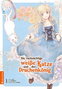 Produktbild: Die rachs&uuml;chtige wei&szlig;e Katze und der Drachenk&ouml;nig 01