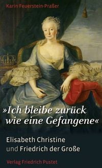 Produktbild: &bdquo;Ich bleibe zur&uuml;ck wie eine Gefangene&ldquo;